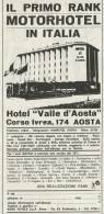 Il Primo Rank Motorhotel In Italia - AOSTA - Pubblicità 1967 - Publicitè - Pubblicitari