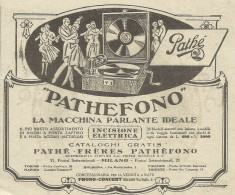 Pathefono La Macchina Parlante Ideale Pathè - Pubblicità 1928 - Advertis. - Advertising