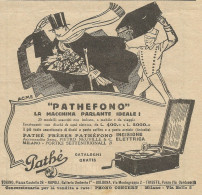 Pathefono La Macchina Parlante Ideale Pathè - Pubblicità 1928 - Advertis. - Reclame