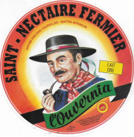 ETIQUETTE  DE  FROMAGE NEUVE        SAINT NECTAIRE  Fermier L'OUVERNIA PUY DE DOME    B181 - Fromage