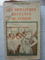 Les Meilleurs Recettes De Cuisine, Cécile Montier, Sd 1930 - Gastronomie
