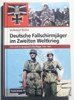 WWII - V. Kuhn - Deutsche Fallschirmjäger Im Zweiten Weltkrieg - Ed. 2010 - Autres & Non Classés