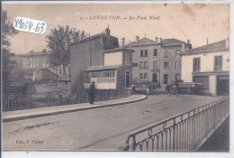 LONGUYON- LE PONT NEUF - Andere & Zonder Classificatie