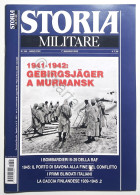 Rivista - Storia Militare N. 344 - 2022 - 1941-1942: Gebirgsjager A Murmansk  - Altri & Non Classificati