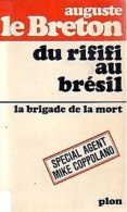Du Rififi Au Bresil/ La Brigade De La Mort - Sonstige & Ohne Zuordnung