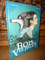 DUFAUX / LE BOIS DES VIERGES / EO - Altri & Non Classificati