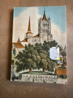 La Cathédrale De Lausanne - Sonstige & Ohne Zuordnung