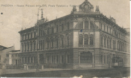 PC31830 Padova. Nuovo Palazzo Delle RR. Poste Telefoni E Telegrafi. 1917 - Monde