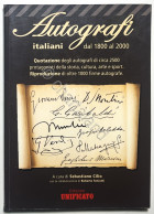 S. Cilio - Autografi Italiani Dal 1800 Al 2000 - Ed. 2011 - Other & Unclassified