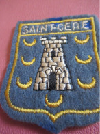 Ecusson Tissu Ancien /Saint Céré  / LOT   / Vers 1960-1980                    ET689 - Patches