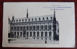 Cpa Courtrai : Hôtel De Ville - Offert Par S.A. Beurres Stérélisés Bruxelles-Laeken - Kortrijk