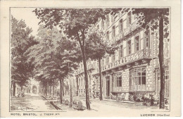 31 - LUCHON - T.Beau Dessin Illustrateur Champeau De L'Hôtel Bristol - Luchon