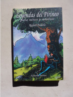 Rafael Andolz, Leyendas Del Pirineo Para Ninos Y Adultos, Editorial Pirineo.S - Cultura