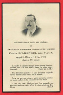 -- SOUVENIR MORTUAIRE  De AUGUSTIN PROSPER EMMANUEL MARIE COMTE D'ARONDEL Des VAUX / DCD Le 14 Juin 1933 -- - Images Religieuses