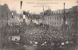 STRASBOURG - Entrée Solennelle Du Maréchal Pétain Le 25 Nov 1918 - Défilé Des Troupes Place Kléber - Straatsburg