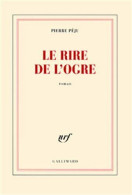 Le Rire De L'ogre - Andere & Zonder Classificatie