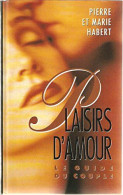 Plaisirs D'amour Le Guide Du Couple - Sonstige & Ohne Zuordnung