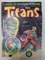 Titans Nº31 - Le Journal Des Super-Heros En Couleurs / Mars 1981 - Autres & Non Classés