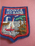 Ecusson Tissu Ancien /RONCE Les Bains  / Charente Maritime  / Vers 1960-1980                    ET705 - Escudos En Tela