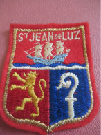 Ecusson Tissu Ancien /Saint Jean De LUZ/ Basses Pyrénées  / Vers 1960-1980                    ET706 - Patches