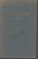 Livre - Führer Durch Wasselnheim (Wasselonne) Im Elsass Und Seine Umgebung - Old Books