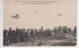 CPA Meeting D'aviation Du Havre-Trouville-Deauville - La Foule Admire Et Acclame Les Aviateurs... (très Jolie Animation) - Unclassified