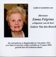 Emma Pelgrims Geb Te  Begijnendijk Op 2 Dec 1934 Overl Te Aarschot  Op 12 Maart 2009 - Other & Unclassified
