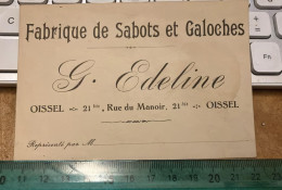 Document Historique  Metier ,Carte De Visite  Oissel Seine-Maritime 76 - Fabrique De Sabots Et Galoches  G.EDELINE - Cartes De Visite