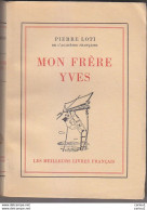 C1 MER BRETAGNE Pierre LOTI Mon FRERE YVES Albert Kundig Geneve 1943 PORT INCLUS France - Other & Unclassified