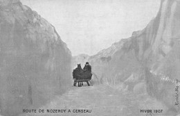 Route De Nozeroy A Censeau Hiver 1907 - Autres & Non Classés