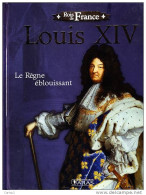 C1 LOUIS XIV Le Regne Eblouissant ILLUSTRE COULEURS Grand Format RELIE Port Inclus France - Geschiedenis