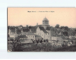 BAYE : L'Ecole Des Filles Et L'Eglise - Très Bon état - Otros & Sin Clasificación