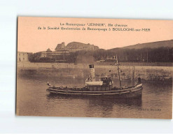 BOULOGNE SUR MER : Le Remorqueur ""Jenner"", 350 Chevaux De La Société Boulonnaise De Remorquage - Très Bon état - Boulogne Sur Mer