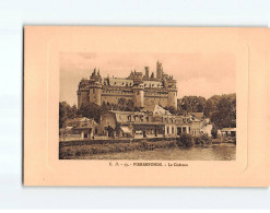 PIERREFONDS : Le Château - Très Bon état - Pierrefonds