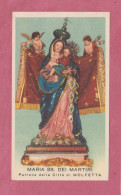 Santini, Holy Card. - Maria SS Dei Martiri. Patrona Della Città Di Molfetta..  Ed. Enrico Bertarelli Per La Cattolica, - Devotion Images