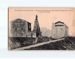 Col Du PETIT SAINT BERNARD : L'Hôtel De Lancebranlette, Le Monument Et L'Hospice - état - Andere & Zonder Classificatie