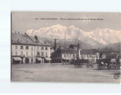 SALLANCHES : Place Charles Albert Et Le Mont-Blanc - Très Bon état - Sallanches