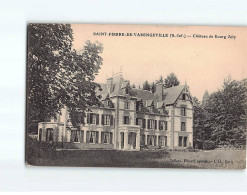 SAINT PIERRE DE VARENGEVILLE : Le Château Du Bourg-Joly - état - Other & Unclassified