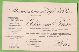 Belle Carte De Visite Etablissements BISE Alimentation Et Cafés En Gros Boulevard Auguste Blanqui PARIS - Visitekaartjes