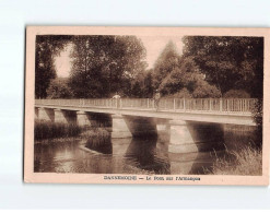 DANNEMOINE : Le Pont Sur L'Armançon - état - Sonstige & Ohne Zuordnung