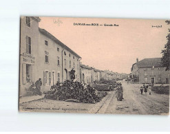 DAMAS AUX BOIS : Grande Rue - état - Autres & Non Classés