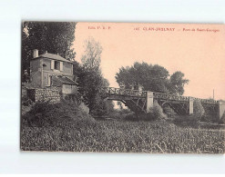 CLAN JAULNAY : Pont De Saint-Georges - état - Andere & Zonder Classificatie