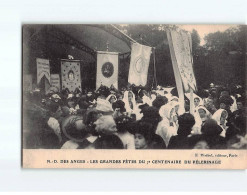 Notre-Dame Des Anges, Les Grandes Fêtes Du 7e Centenaire Du Pèlerinage - Très Bon état - Sonstige & Ohne Zuordnung