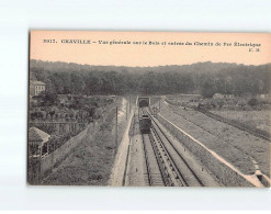 CHAVILLE : Vue Générale Sur Le Bois Et Entrée Du Chemin De Fer Electrique - Très Bon état - Chaville