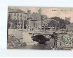 NARBONNE : Pont Voltaire - état (Partiellement Décollée) - Narbonne