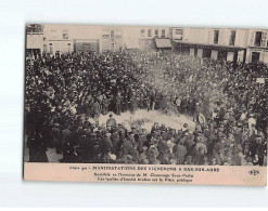 BAR SUR AUBE : Manifestation Des Vignerons, Mars 1911 - état - Bar-sur-Aube