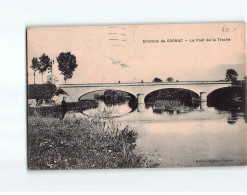 Le Pont De LA TRACHE - état - Andere & Zonder Classificatie
