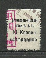 ÖSTERREICH Austria Grenzkontrollstelle Bruck A.d. Leita Gebühr Steuer Tax 10 Kr. Ausfertigungsgebühr. Oben Ungezähnt - Revenue Stamps