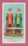 Santini, Holy Card. Santi Cosma E Damiano Di Bitonto. Ed. GMi N° 287- Imprimatur 14.4.1906. Dim. 104 X60 Mm- - Devotion Images