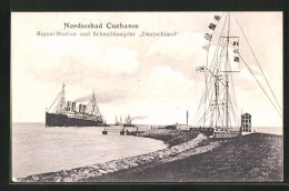 AK Cuxhaven, Signal-Station Und Schnelldampfer Deutschland  - Cuxhaven